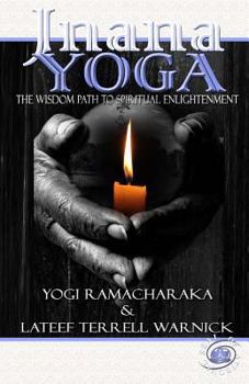 Paperback Jnana Yoga: The Wisdom Path to Spiritual Enlightenment Book