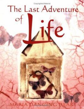 Paperback The Last Adventure of Life: Sacred Resources for Transition Book