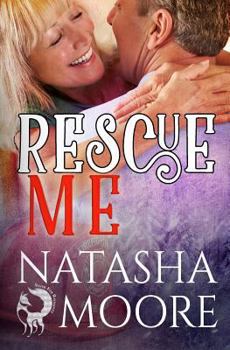 Rescue Me - Book #2 of the Silver Fox Romance