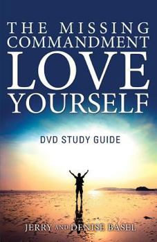 Paperback The Missing Commandment: Love Yourself DVD Study Guide Book