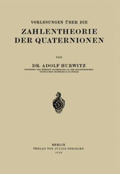 Paperback Vorlesungen Über Die Zahlentheorie Der Quaternionen [German] Book