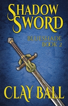 Paperback Shadow Sword: Blueshade #2 Book