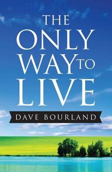Paperback The Only Way to Live Book