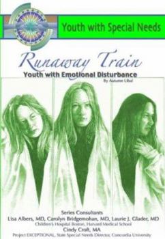 Hardcover Runaway Train: Youth with Emotional Disturbance: Youth with Special Needs Book