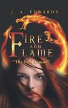 Fire and Flame: The Red Demon - Book #3 of the Dragon Series