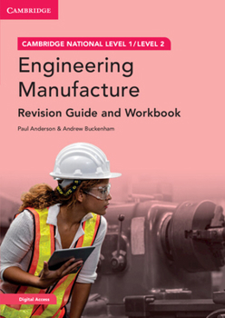 Paperback Cambridge National in Engineering Manufacture Revision Guide and Workbook with Digital Access (2 Years): Level 1/Level 2 [With Access Code] Book