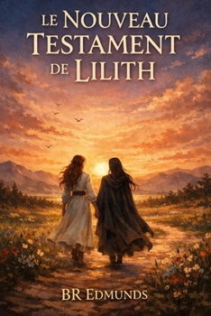 Paperback Le Nouveau Testament de Lilith [French] Book