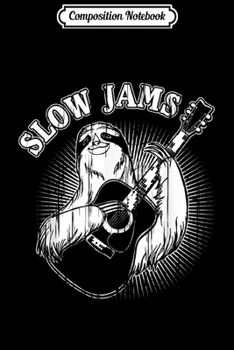 Paperback Composition Notebook: Sloth Playing Guitar Sloth Slow Jams Gift Journal/Notebook Blank Lined Ruled 6x9 100 Pages Book