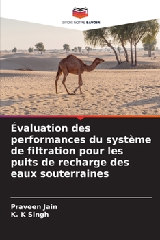Évaluation des performances du système de filtration pour les puits de recharge des eaux souterraines