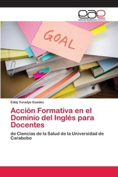 Paperback Acción Formativa en el Dominio del Inglés para Docentes [Spanish] Book