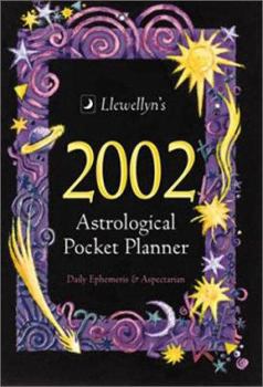 Llewellyn's 2002 Astrological Pocket Planner: Daily Emphemeris & Aspectarian 2002-2003 - Book  of the Llewellyn's Astrological Pocket Planner