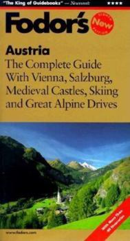Paperback Austria: The Complete Guide with Vienna, Salzburg, Medieval Castles, Skiing and Great Alp ine Drives Book