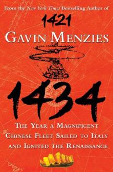 Hardcover 1434: The Year a Magnificent Chinese Fleet Sailed to Italy and Ignited the Renaissance Book