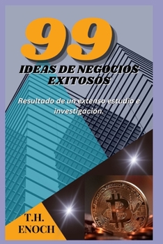 Paperback Ideas de Negocios Exitosos: Resultado de un extenso estudio e investigación. [Spanish] Book