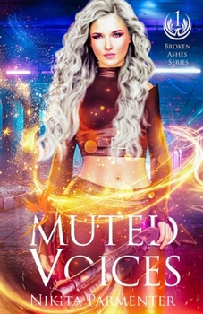 Paperback Muted Voices (Broken Ashes) Book 1 Book