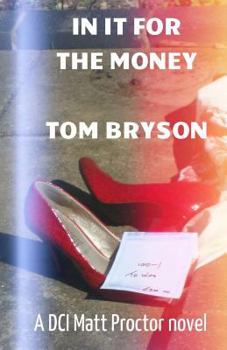 Paperback In it for the Money: A Matt Proctor novel Book