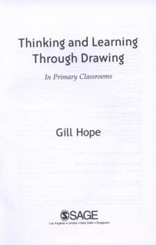 Hardcover Thinking and Learning Through Drawing: In Primary Classrooms Book