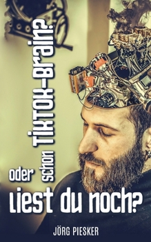 Paperback Schon TikTok Brain?: Oder liest du noch? [German] Book