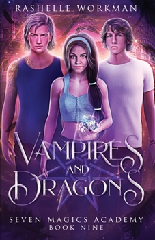 Vampires & Dragons: Jasmine's Vampire Fairy Tale (Seven Magics Academy) - Book #9 of the Seven Magics Academy