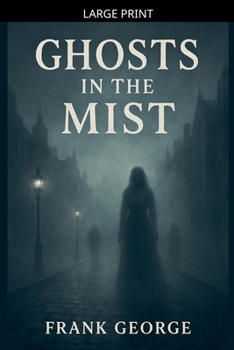 Paperback Ghosts In The Mist [Large Print] Book