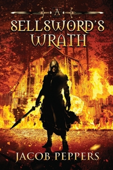 A Sellsword's Wrath: Book Two of the Seven Virtues - Book #2 of the Seven Virtues