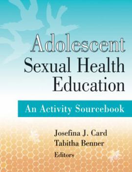 Paperback Adolescent Sexual Health Education: An Activity Sourcebook Book