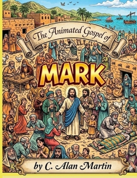 The Animated Gospel of Mark