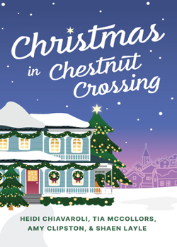 Hardcover Christmas in Chestnut Crossing: Four Holiday Tales Book