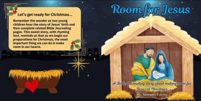Room for Jesus: A Bible Journaling story about making room for Jesus at Christmas
