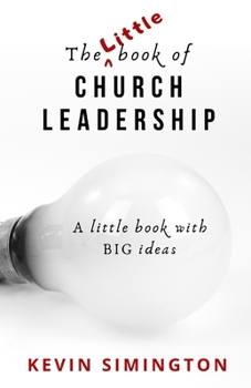 Paperback The Little Book of Church Leadership Book