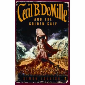 Hardcover Cecil B. DeMille and the Golden Calf Book