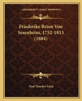 Paperback Friederike Brion Von Sesenheim, 1752-1813 (1884) [German] Book