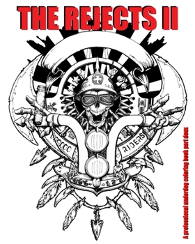 Paperback The Rejects II: A Professional Underdog Coloring Book Part Deux Book