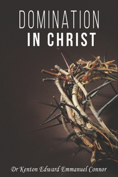 Paperback Domination in Christ Book
