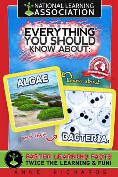 Paperback Everything You Should Know About Algae and Bacteria Book