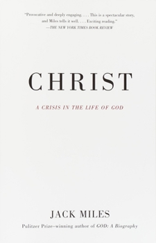 Christ: A Crisis in the Life of God - Book  of the God in Three Classic Scriptures