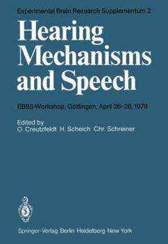 Paperback Hearing Mechanisms and Speech: Ebbs-Workshop, Göttingen, April 26-28, 1979 Book
