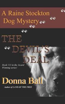 The Devil's Deal - Book #13 of the Raine Stockton Dog Mystery