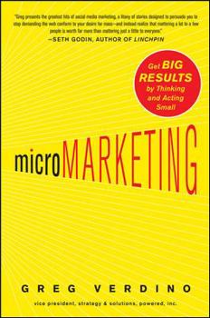 Hardcover Micromarketing: Get Big Results by Thinking and Acting Small Book