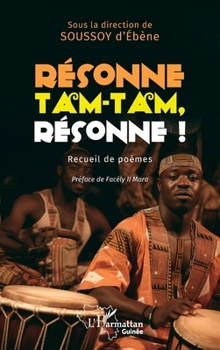 Résonne tam-tam, résonne ! (Harmattan Guinée) (French Edition)
