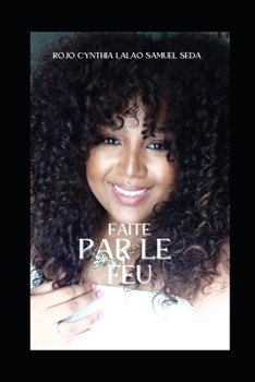Paperback Faite Par Le Feu [French] Book