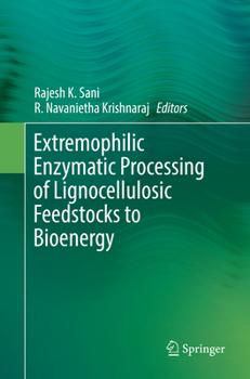 Paperback Extremophilic Enzymatic Processing of Lignocellulosic Feedstocks to Bioenergy Book