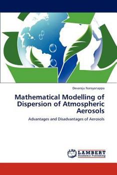 Paperback Mathematical Modelling of Dispersion of Atmospheric Aerosols Book