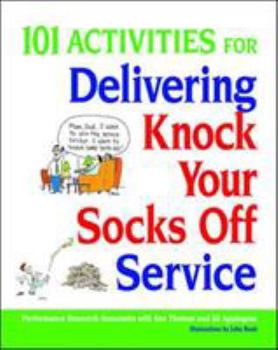 Paperback 101 Activities for Delivering Knock Your Socks Off Service Book