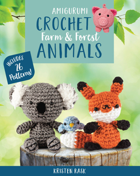 Paperback Amigurumi Crochet: Farm and Forest Animals: Includes 26 Patterns! Book