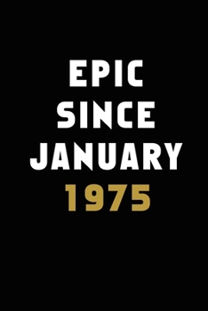 Journal And Planner "Epic Since January 1975": Bullet Journal /Notebook/Journal Gift 120 page, Lined, 6x9 (15.2 x 22.9 cm)