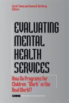 Paperback Evaluating Mental Health Services: How Do Programs for Children Work in the Real World? Book