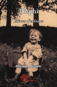Paperback Phiphi: Brèves d'enfance [French] Book