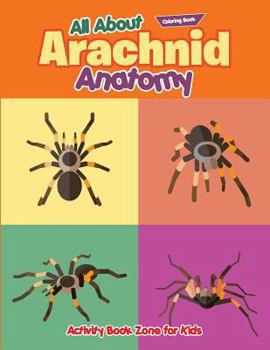 Paperback All about Arachnid Coloring Book