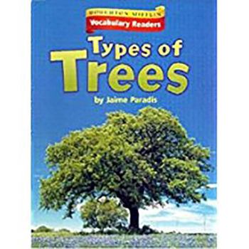 Paperback Houghton Mifflin Vocabulary Readers: Theme 8.1 Level 1 Types of Trees Book